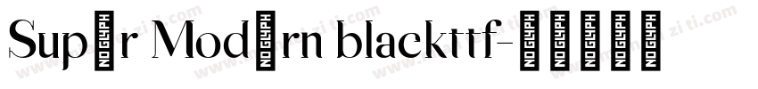 Super Modern blackttf字体转换